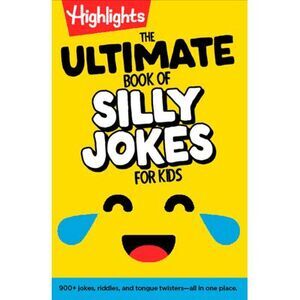 The Ultimate Book of Silly Jokes for Kids: Kid-Friendly Joke Book with Hundreds